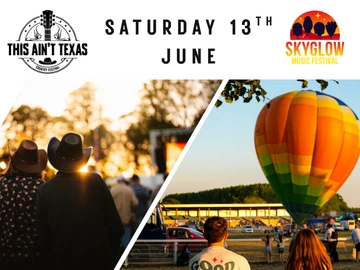 This Ain't Texas and Skyglow Festival Event 